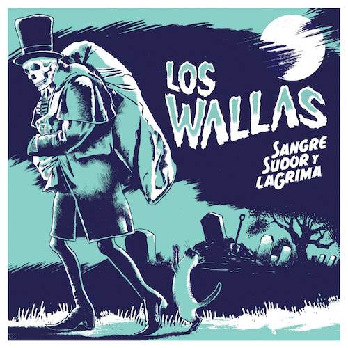 Sangre, sudoy y laGrima es el nuevo disco de Los Wallas.