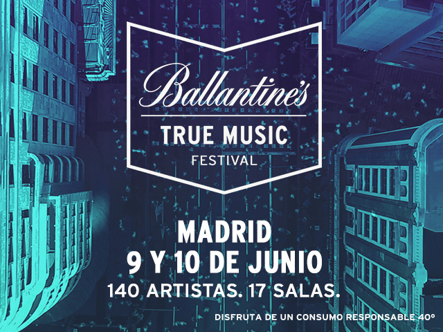 Horarios Ballantine´s True Music Festival