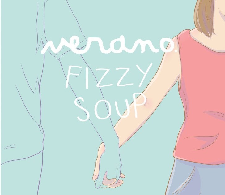 Verano y Fizzy Soup en Madrid