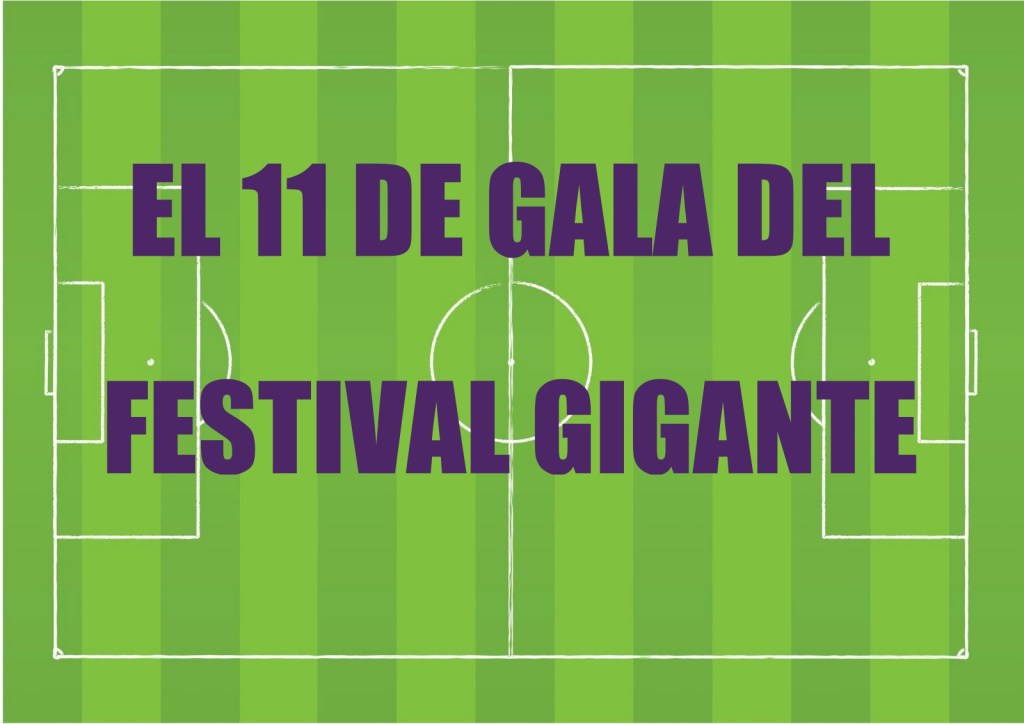 El 11 de gala del Festival&nbsp;Gigante