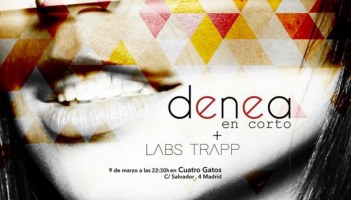 Denea y Labs Trapp unen fuerzas este viernes