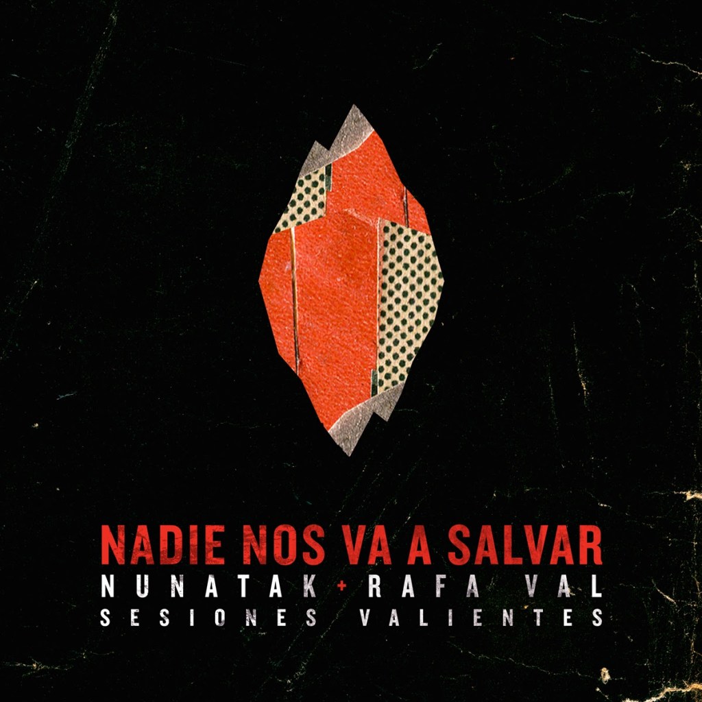 Nunatak presenta las Sesiones&nbsp;Valientes