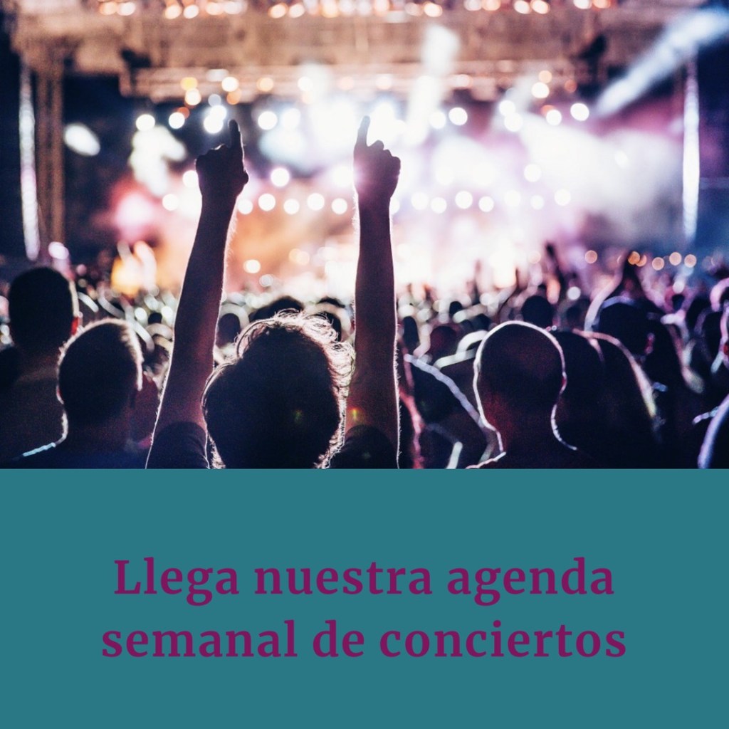 Agenda semanal de conciertos del 3 al 9 de junio