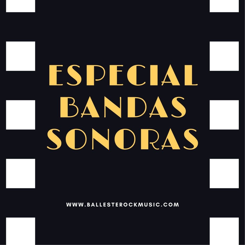 Especial bandas sonoras